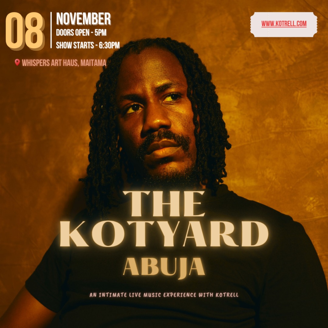 The Kotyard Abuja: Kotrell live, 8 November 2026, Whispers Art Haus, Maitama